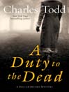 A Duty to the Dead: Bess Crawford Mystery, Book 1